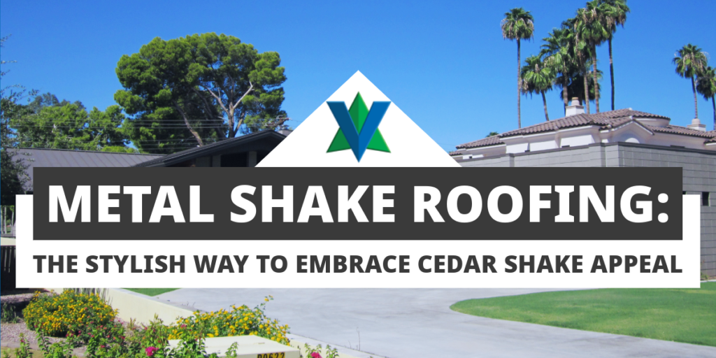 Metal Shake Roofing: The Stylish Way to Embrace Cedar Shake Appeal
